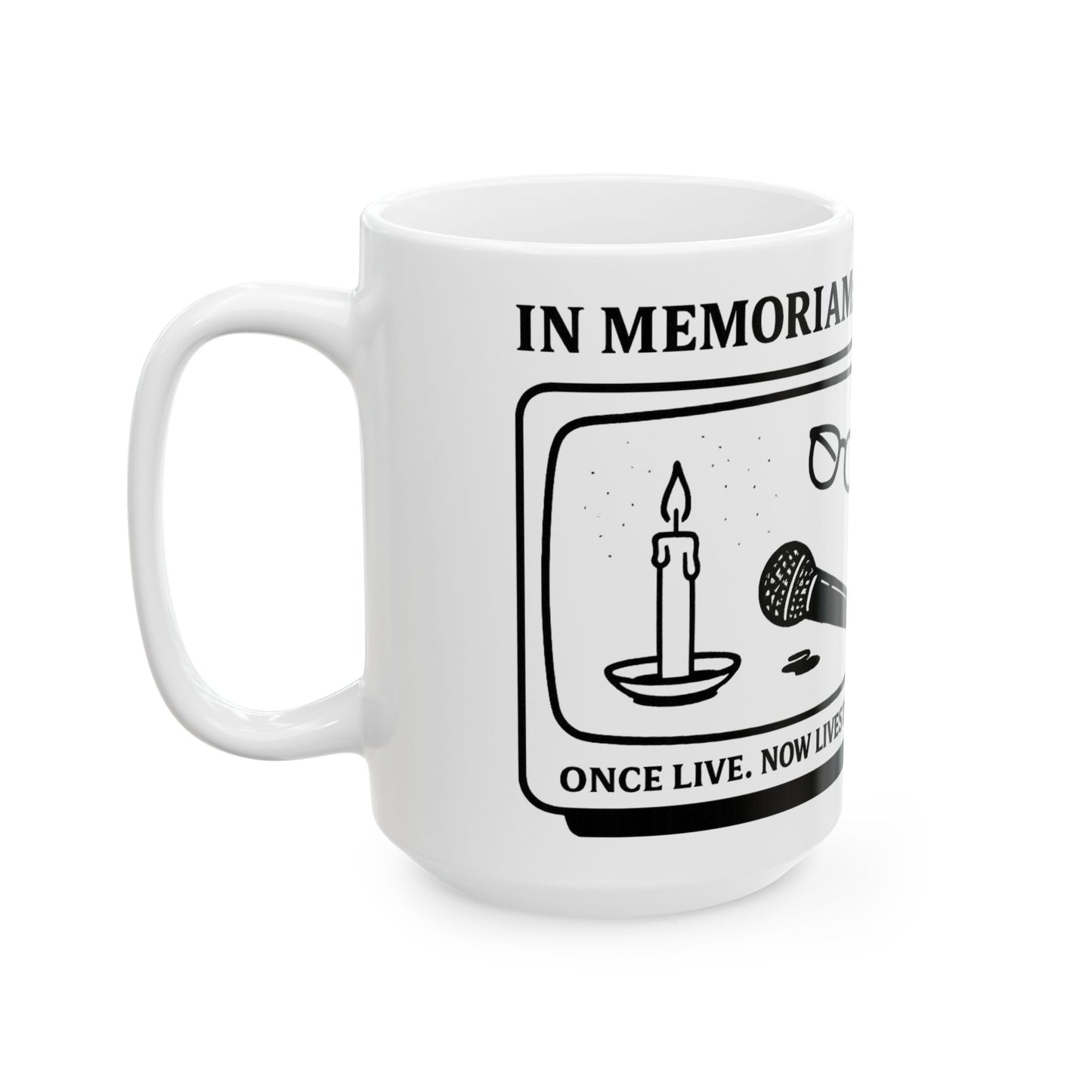 In Memoriam Late Night Talk Shows Mug (15 oz)