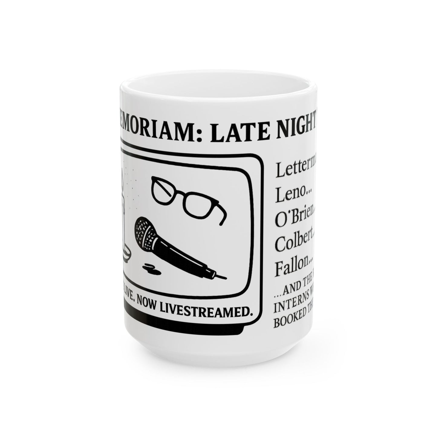 In Memoriam Late Night Talk Shows Mug (15 oz)