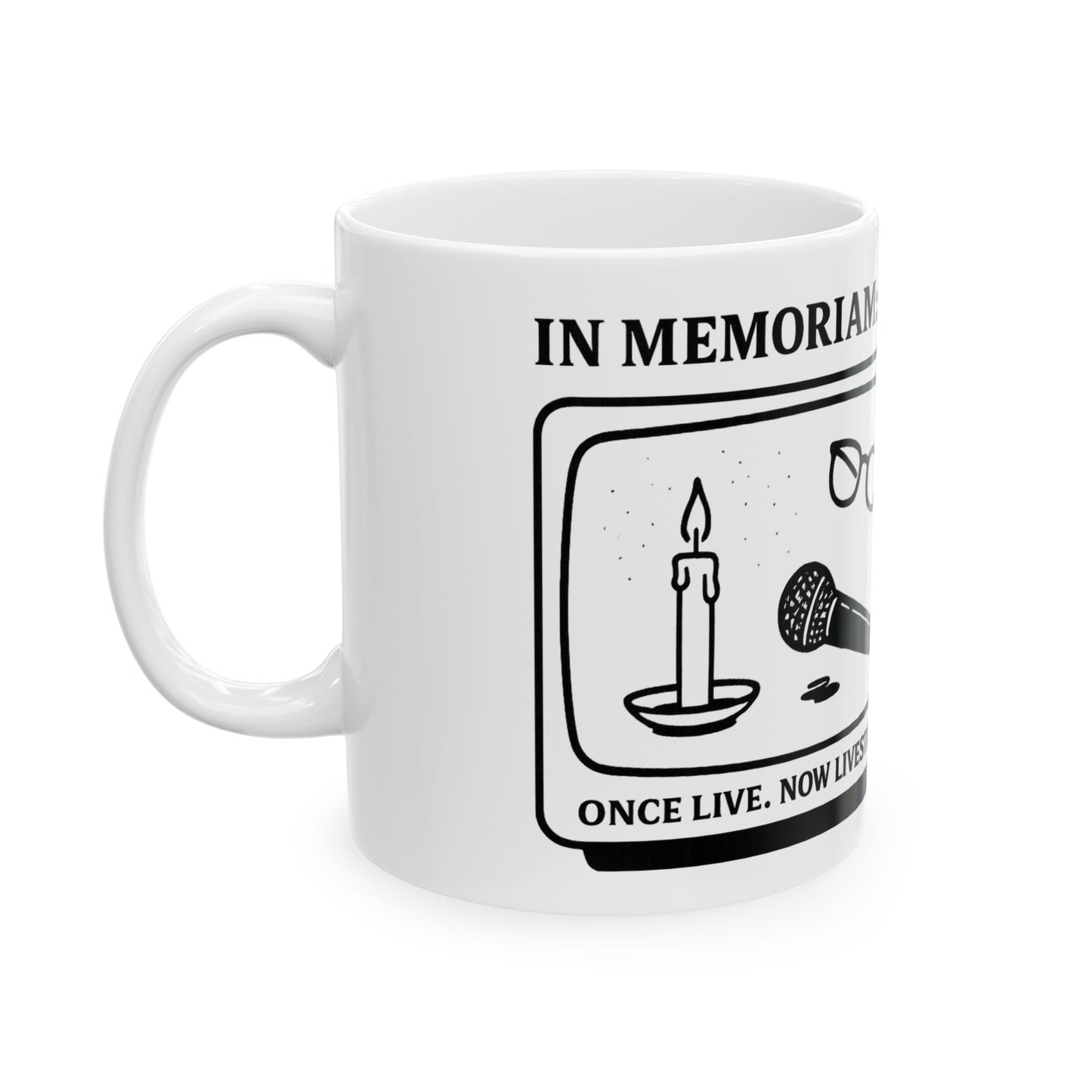 In Memoriam Late Night Talk Shows Mug (11 oz)