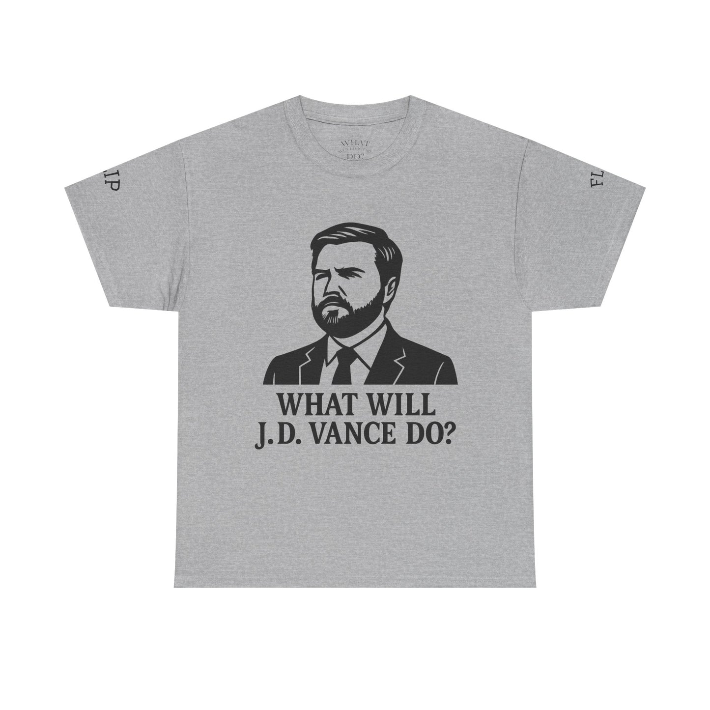 Flip-Flop What Will J.D. Vance Do? Political Humor Shirt, Gift for Activists, Conversation Starter, [...]