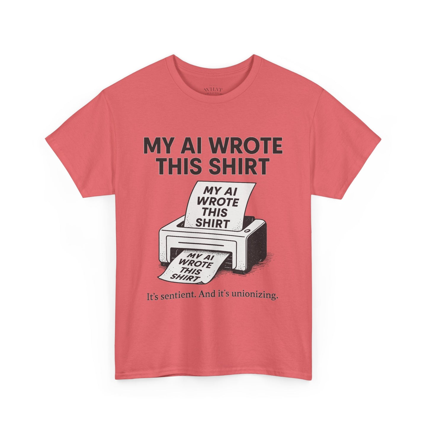My AI Made Wrote This Shirt