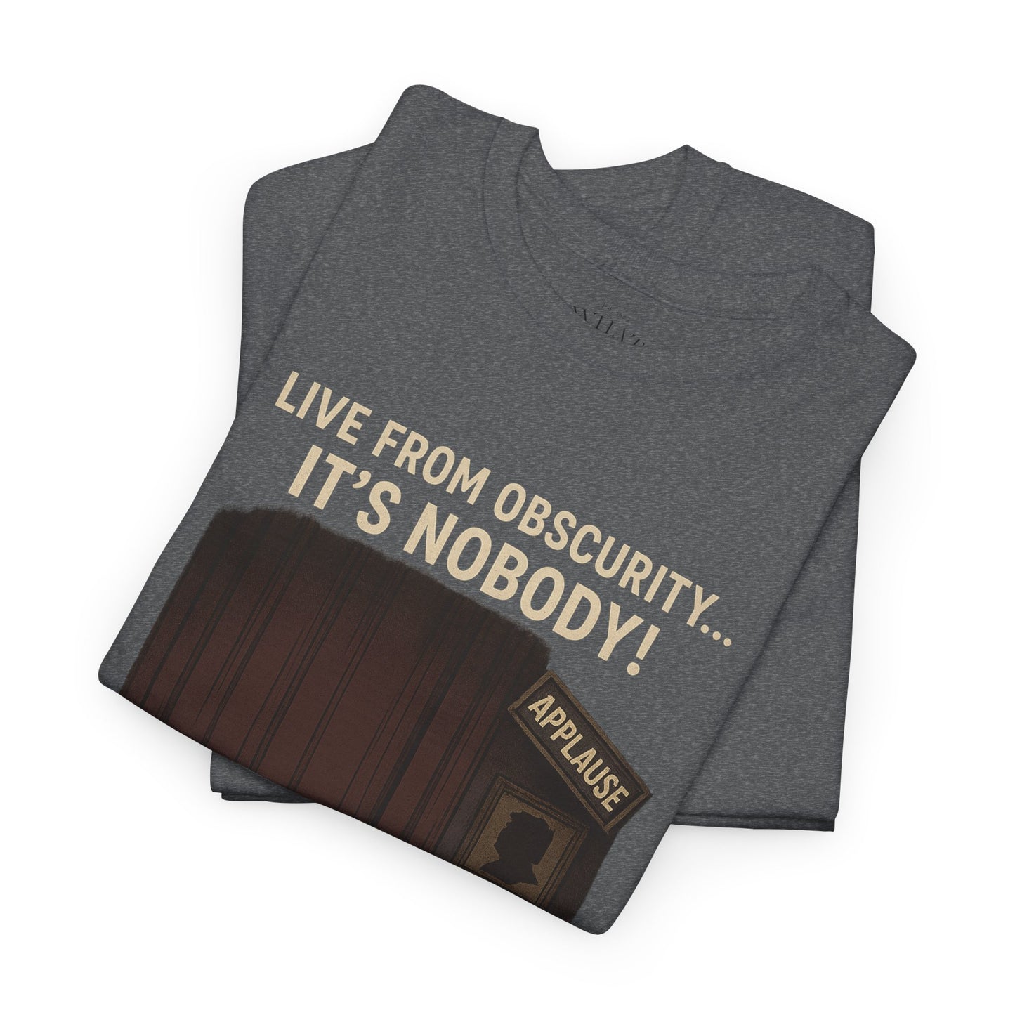 Live from Obscurity...