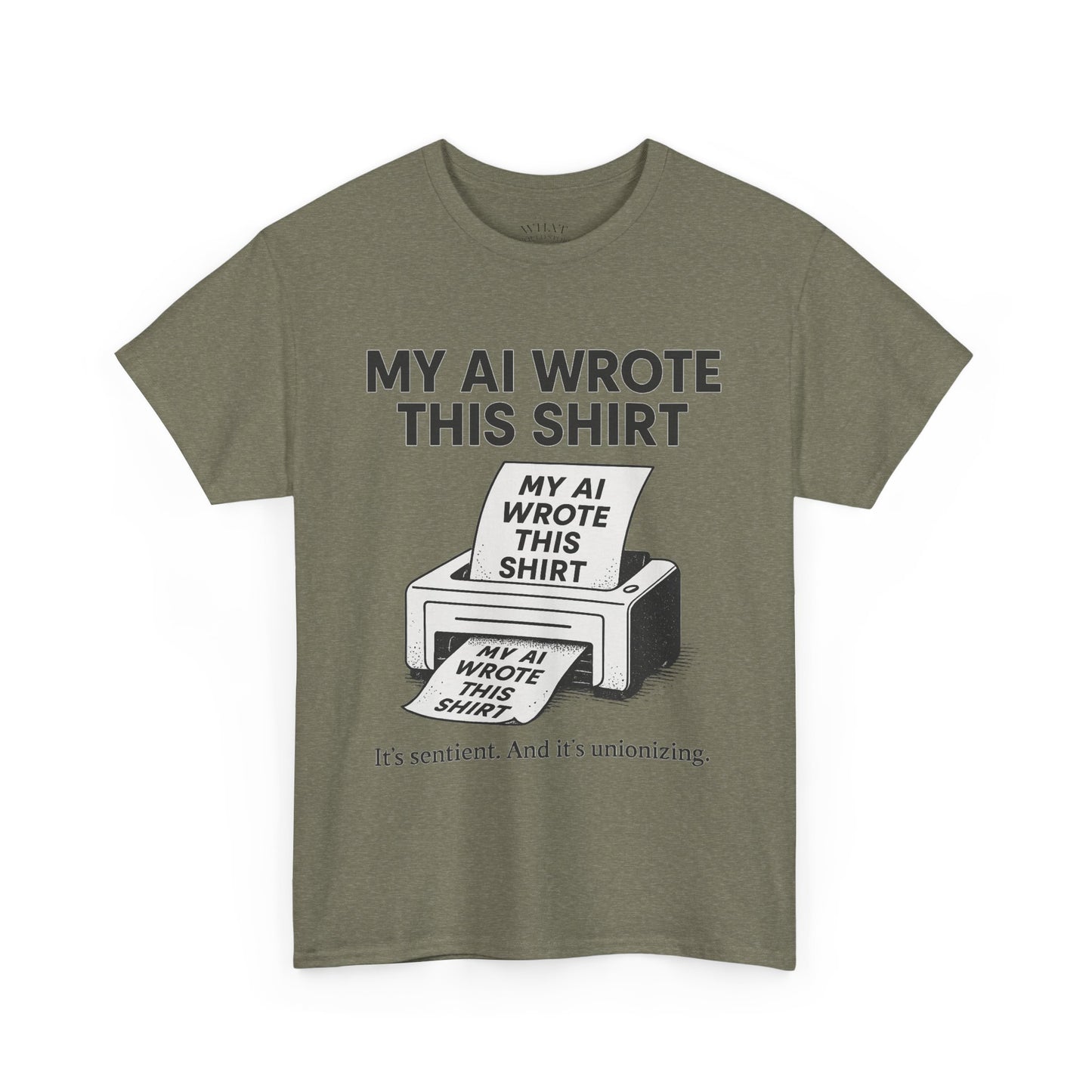 My AI Made Wrote This Shirt
