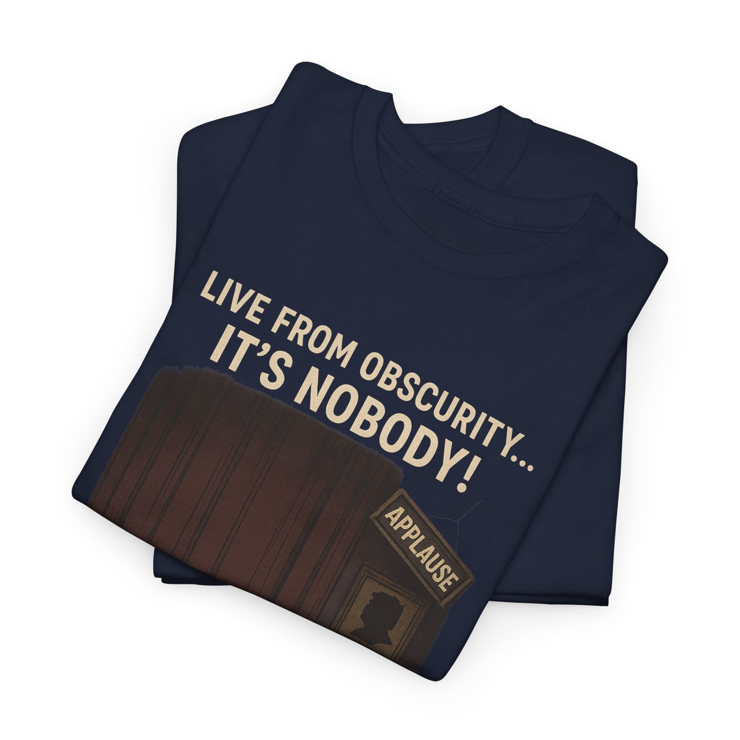 Live from Obscurity...