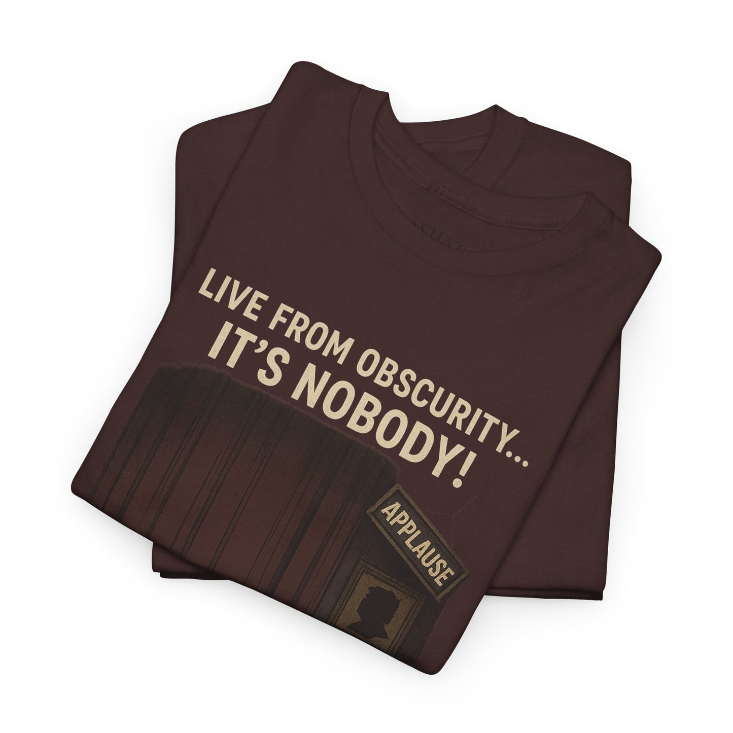 Live from Obscurity...