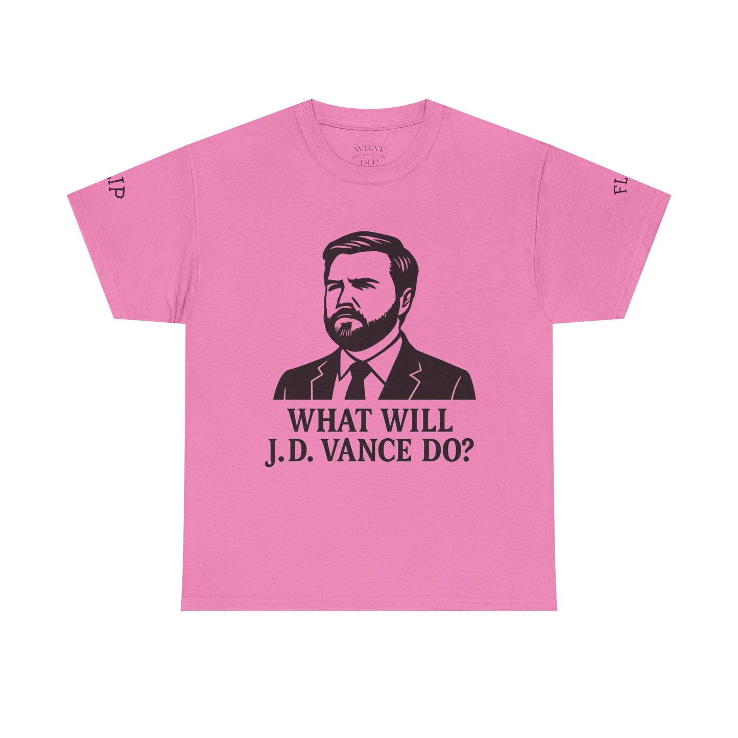 Flip-Flop What Will J.D. Vance Do? Political Humor Shirt, Gift for Activists, Conversation Starter, [...]