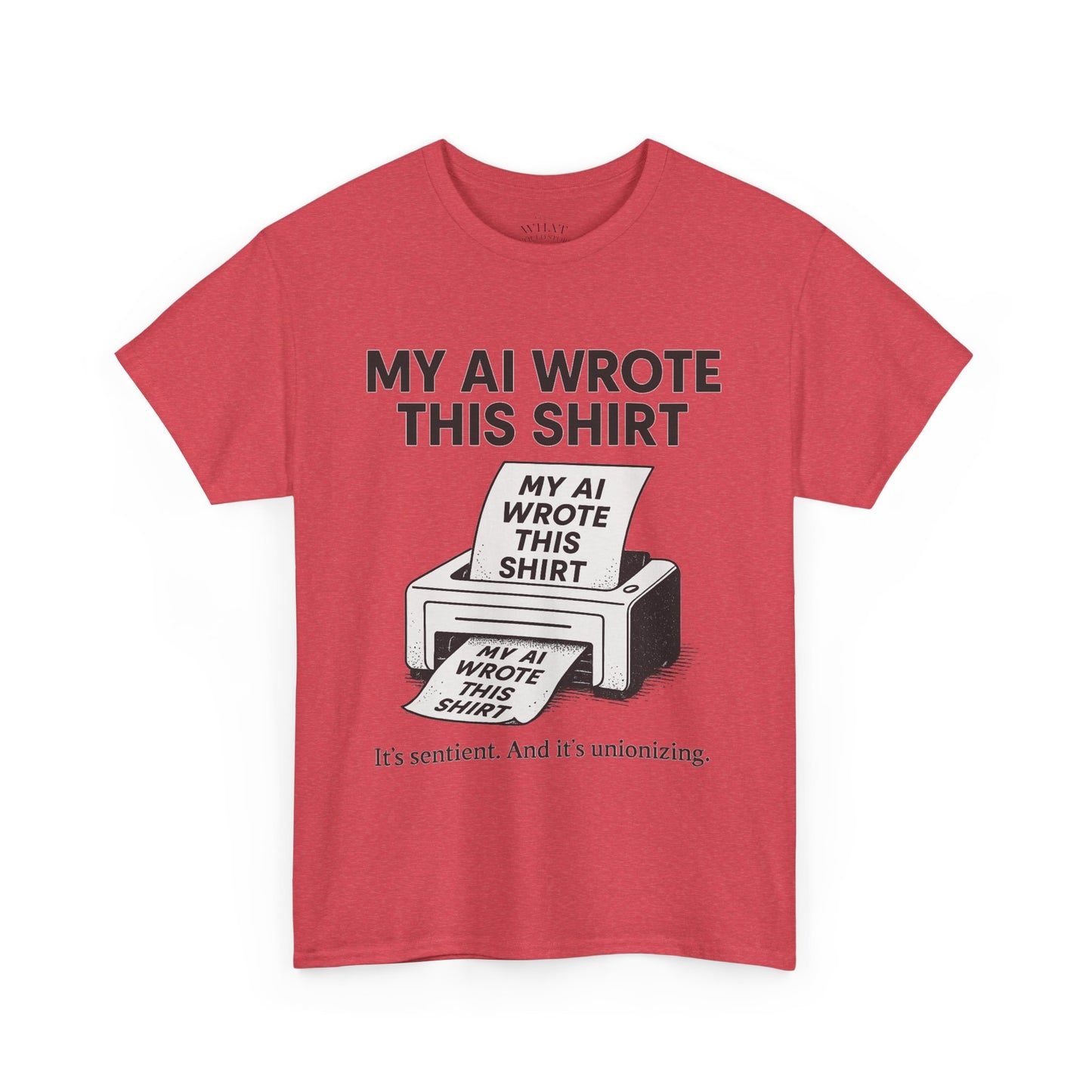 My AI Made Wrote This Shirt