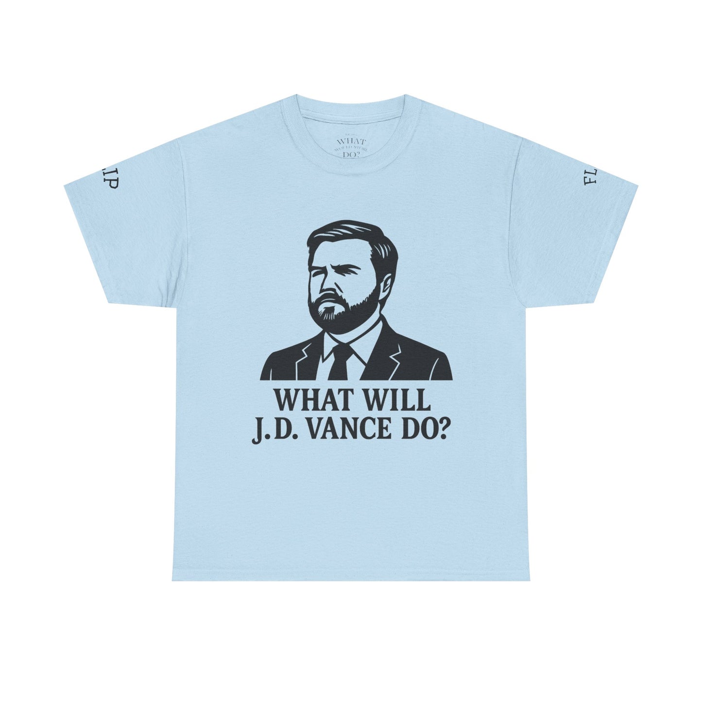 Flip-Flop What Will J.D. Vance Do? Political Humor Shirt, Gift for Activists, Conversation Starter, [...]